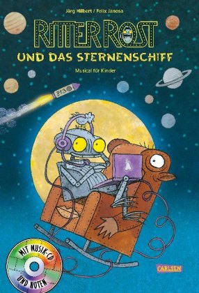 Ritter Rost 16: Ritter Rost und das Sternenschiff (Ritter Rost mit CD und zum Streamen, Bd. 16)