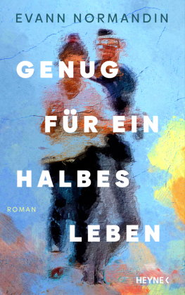 Genug für ein halbes Leben