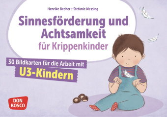 Sinnesförderung und Achtsamkeit für Krippenkinder