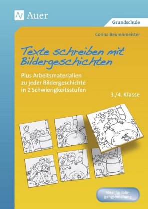 Texte schreiben mit Bildergeschichten 3./4. Klasse