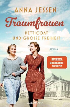 Traumfrauen. Petticoat und große Freiheit -
