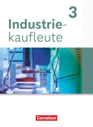 Industriekaufleute - Ausgabe 2024 - 3. Ausbildungsjahr