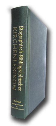 Biographisch-Bibliographisches Kirchenlexikon. Ein theologisches Nachschlagewerk