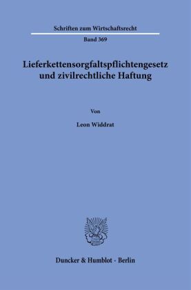 Lieferkettensorgfaltspflichtengesetz und zivilrechtliche Haftung