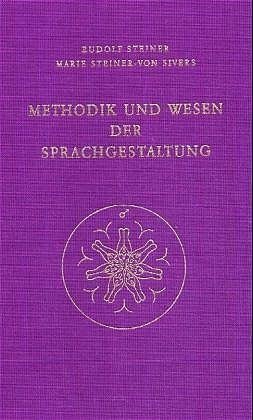 Methodik und Wesen der Sprachgestaltung