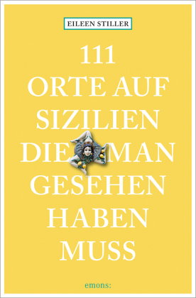 111 Orte auf Sizilien, die man gesehen haben muss