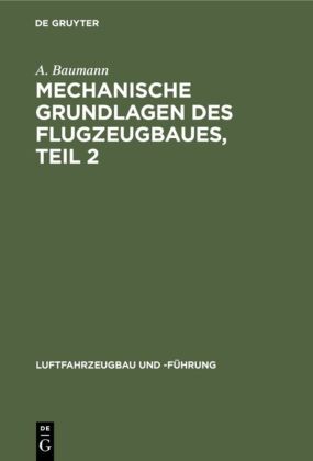 Mechanische Grundlagen des Flugzeugbaues, Teil 2