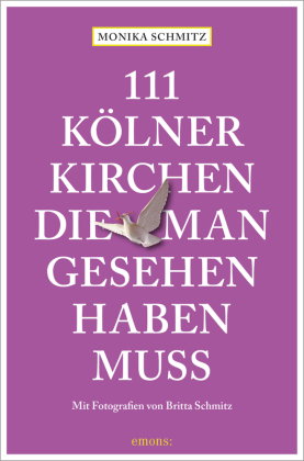 111 Kölner Kirchen, die man gesehen haben muss