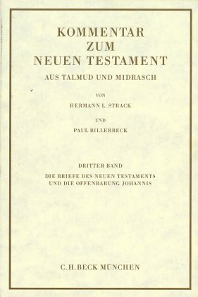Kommentar zum Neuen Testament aus Talmud und Midrasch Bd. 3: Die Briefe des Neuen Testaments und di