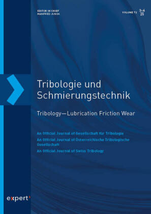 Tribologie und Schmierungstechnik 72, 3-4 (2025)