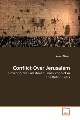 Conflict Over Jerusalem