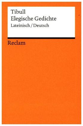 Elegische Gedichte. Lat. /Dt.