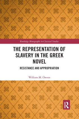 The Representation of Slavery in the Greek Novel