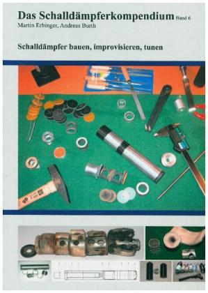Das Schalldämpferkompendium. Bd.6