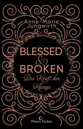Blessed & Broken. Die Kraft des Klangs