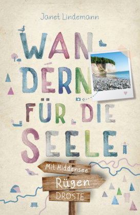 Rügen. Mit Hiddensee. Wandern für die Seele