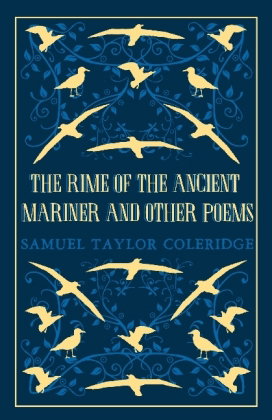 The Rime of the Ancient Mariner and Other Poems