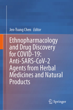 Ethnopharmacology and Drug Discovery for COVID-19: Anti-SARS-CoV-2 Agents from Herbal Medicines and
