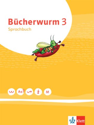 Bücherwurm Sprachbuch 3. Ausgabe für Berlin, Brandenburg, Mecklenburg-Vorpommern, Sachsen, Sachsen-A