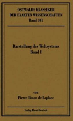 Darstellung des Weltsystems: Band I, Bücher 1-3 (Laplace). Bd.I