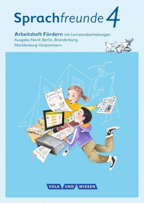 Sprachfreunde - Sprechen - Schreiben - Spielen - Ausgabe Nord (Berlin, Brandenburg, Mecklenburg-Vorp