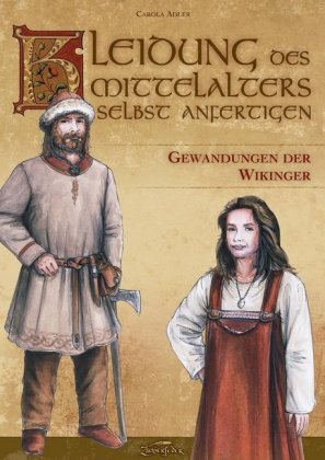 Kleidung des Mittelalters selbst anfertigen, Gewandungen der Wikinger