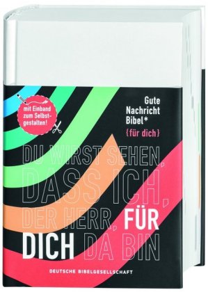 Gute Nachricht Bibel, Edition "für dich" mit Einband zum Selbstgestalten