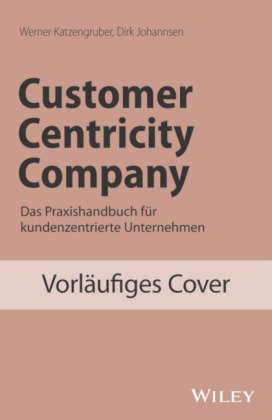 Das kundenzentrierte Unternehmen