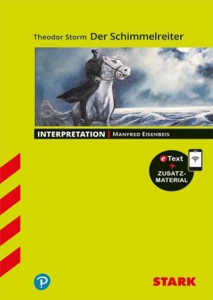 STARK Theodor Storm: Der Schimmelreiter - Deutsch - Interpretationen, m. 1 Buch, m. 1 Beilage