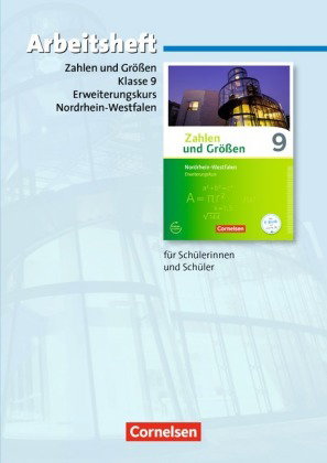Zahlen und Größen - Nordrhein-Westfalen Kernlehrpläne - Ausgabe 2013 - 9. Schuljahr - Erweiterungsku