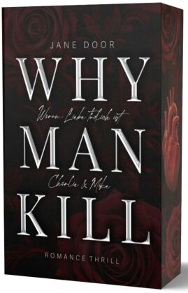 WHY MAN KILL