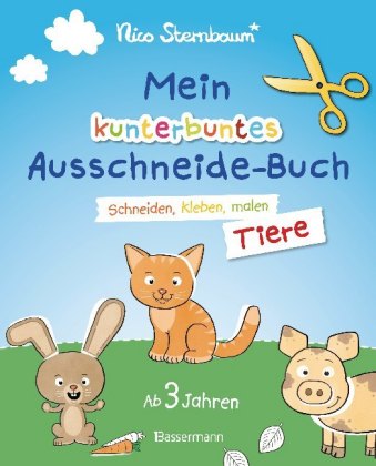Mein kunterbuntes Ausschneidebuch - Tiere. Schneiden, kleben, malen ab 3 Jahren. Mit Scherenführersc