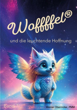 Woffffel und die leuchtende Hoffnung