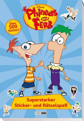Disney Phineas and Ferb: Superstarker Sticker- und Rätselspaß