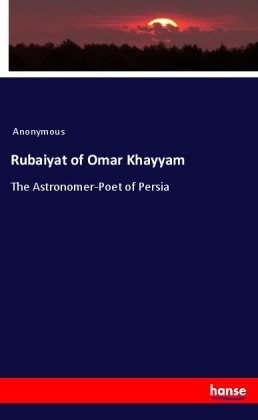 Rubaiyat of Omar Khayyam