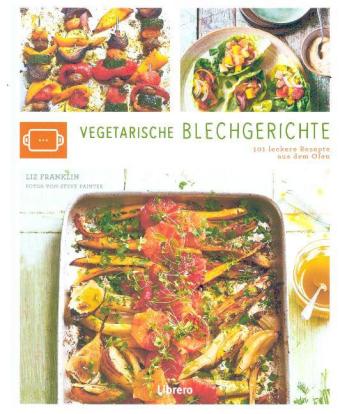 Vegetarische Blechgerichte