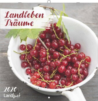 Landlust - Landleben Träume 2026 - Broschürenkalender 30×30 cm (aufgeklappt 30×60 cm), Wandkalender
