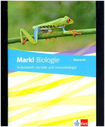 Arbeitsheft Genetik und Immunbiologie Klassen 10-12 (G8), Klassen 11-13 (G9)