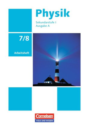 Physik - Ausgabe Volk und Wissen - Ausgabe A - Sekundarstufe I - 7./8. Schuljahr