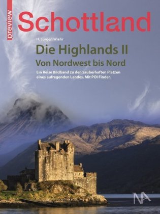Schottland - Die Highlands. Bd.II