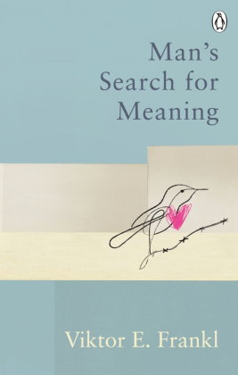 Man's Search For Meaning