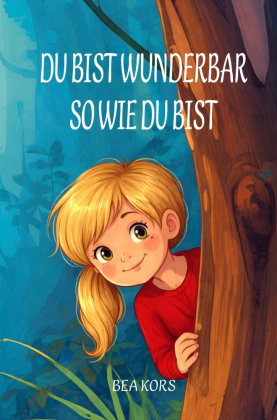 Du bist wunderbar so wie du bist