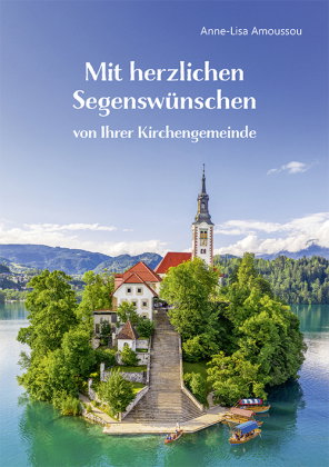 Mit herzlichen Segenswünschen von Ihrer Kirchengemeinde