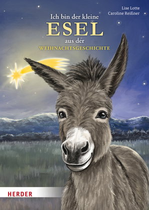 Ich bin der kleine Esel aus der Weihnachtsgeschichte (Pappbilderbuch)