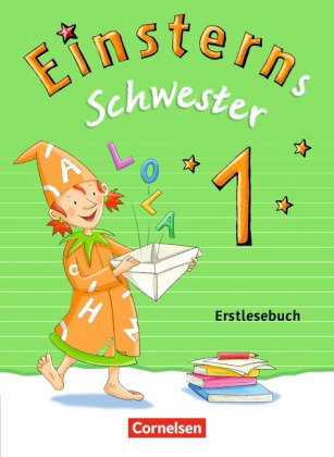 Einsterns Schwester - Erstlesen - Ausgabe 2015 - 1. Schuljahr