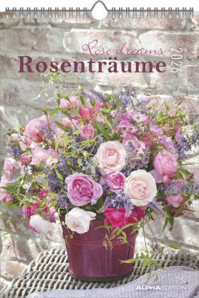 Alpha Edition - Rosenträume 2026 - 24x34 cm - Wandkalender - 12 traumhafte Rosenmotive - Mit Platz f