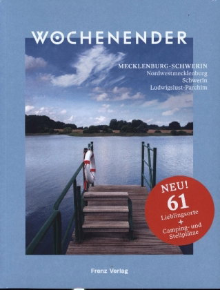 Wochenender: Mecklenburg-Schwerin