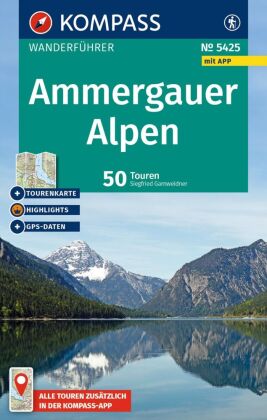 KOMPASS Wanderführer Ammergauer Alpen, 50 Touren mit Extra-Tourenkarte