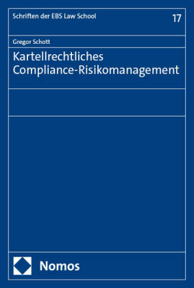 Kartellrechtliches Compliance-Risikomanagement