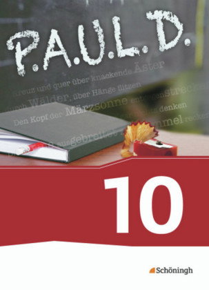 P.A.U.L. D. - Persönliches Arbeits- und Lesebuch Deutsch - Für Gymnasien und Gesamtschulen - Bisheri